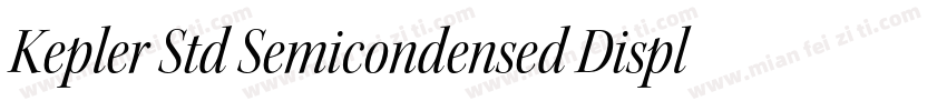 Kepler Std Semicondensed Display字体转换